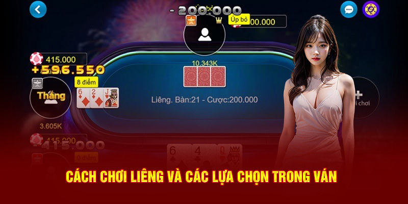 Cách chơi liêng và các lựa chọn trong ván