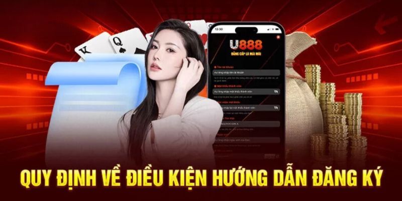 Những điểm quan trọng trong quá trình đăng ký U888